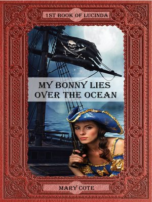 cover image of My Bonny Lies Over the Ocean